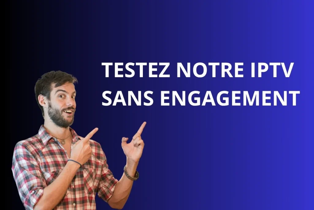 Test Gratuit IPTV 24 Heures