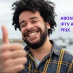 Abonnement IPTV au meilleur prix